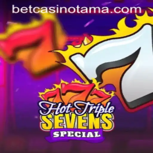 Exploring the Exciting World of HotTripleSevensSpecial: A Comprehensive Guide