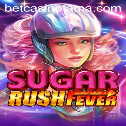 Unveiling SugarRushFever: The Sweet World of Tamabet Adventures Awaits